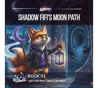 Shadow Fifi's Moon path: A Shadow Souls Story (LAWNA Shadow Souls Collection)