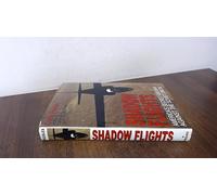 Shadow Flights: America's Secret Air War Against the Soviet Union