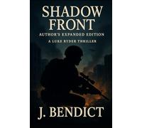 Shadow Front: Author's Expanded Edition: A Luke Ryder Thriller - Book One (Luke Ryder Series)
