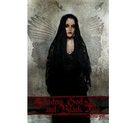 Shadow Gods and Black Fire