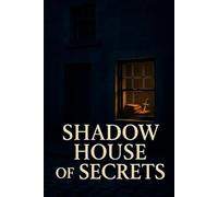 Shadow House Of Secrets: A Gritty Historical Fantasy Of Council Intrigue And Enchanted Secrets
