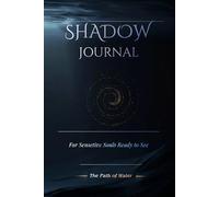 Shadow Journal: A 40-Day Self-Reflection Guide for Emotional Healing