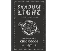 Shadow Light: Visual Tarot Guide