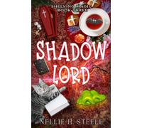 Shadow Lord: A Magical Library Urban Fantasy Novel (Shelving Magic)