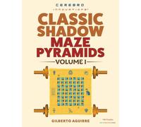 Shadow Maze Pyramids: Classic, Volume 1: 100 Unique Challenging and Stress Relieving Mazes for Adults and Teens | Solutions Included