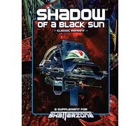 Shadow of a Black Sun (Classic Reprint): A Supplement for Shatterzone