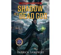 Shadow of a Dead God: An Epic Fantasy Novel: 1 (Mennik Thorn)