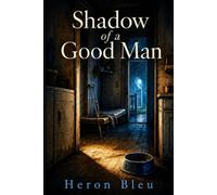 Shadow of a Good Man