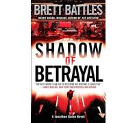 Shadow of Betrayal: A Jonathan Quinn Novel: 3