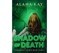Shadow of Death: 2 (Radiant Legacy)
