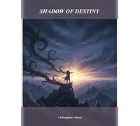 Shadow Of Destiny: A Champion'S Dawn