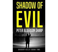 Shadow Of Evil: Cold War Espionage Thriller (Dragan Kelly)