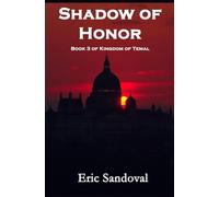 Shadow Of Honor: Book 3 - Kingdom of Temal