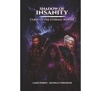 Shadow Of Insanity Curse Of The Eternal Winter