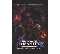 Shadow Of Insanity Portal To Eternal Night