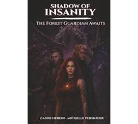 Shadow Of Insanity The Forest Guardian Awaits