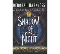 Shadow of Night by Deborah Harkness (2012-07-06)