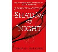 Shadow of Night – The second unputdownable book in the spellbinding All Souls series
