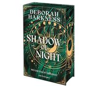 Shadow of Night - Wo die Nacht beginnt: Roman - Eine Hexe, ein Vampir, eine unendliche Liebe - der SPIEGEL-Bestseller in neuer Ausstattung - mit limitiertem Farbschnitt.