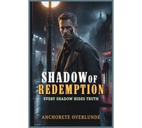 Shadow of Redemption: Shadow of Redemption: A Crime Suspense Thriller