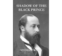 Shadow of the Black Prince (Elijah Blackstone)