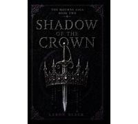 Shadow of the Crown: The Mourne Saga: Book Two