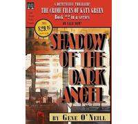 Shadow of the Dark Angel: Book 2 in the series, The Crime Files of Katy Green