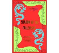 Shadow of the Fallen Sky: Epic Fantasy • Dragons • Ancient Gods • Adventure • Mythology • Epic Romance: 2 (The DRAGONS Who Forgot Us)