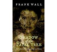 Shadow of the Fatal Tree