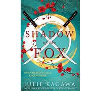 Shadow Of The Fox: The gripping epic fantasy from New York Times bestseller Julie Kagawa perfect for fans of Sarah J Maas: Book 1