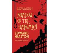 Shadow of the Hangman: (Bow Street Rivals)