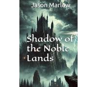 Shadow of the Noble Lands: Second Edition (The Rising Shadow Trilogy)