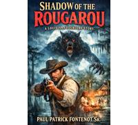 Shadow of the Rougarou: A Louisiana Folklore Story