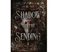 Shadow of the Sending: 2 (The Nyxteria)