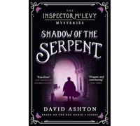 Shadow of the Serpent: An Inspector McLevy Mystery 1