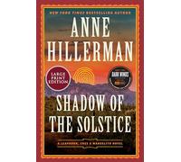 Shadow of the Solstice: A Leaphorn, Chee & Manuelito Novel: 10