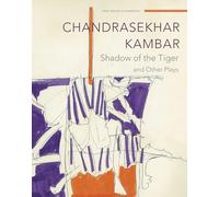 Shadow of the Tiger: and Other Plays (New Indian Playwrights)