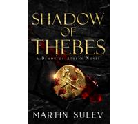 Shadow of Thebes: A Demon of Athens Novel: 3