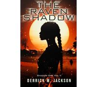 Shadow One Vol II: The Raven Shadow