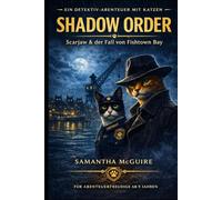 Shadow Order: Scarjaw & der Fall von Fishtown Bay (The Shadow Order Squad - Deutsche Ausgabe)