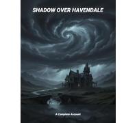 Shadow Over Havendale: A Complete Account