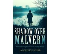 Shadow Over Malvern : An Edwardian murder-mystery that will keep you guessing