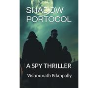 SHADOW PORTOCOL: A SPY THRILLER