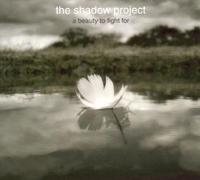 Shadow Project - A Beauty To Fight For