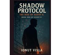 SHADOW PROTOCOL AGENT K