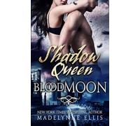 Shadow Queen: Blood Moon: 3