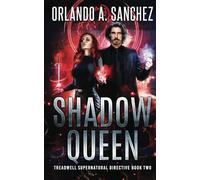 Shadow Queen (Treadwell Supernatural Directive)