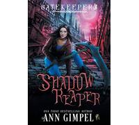Shadow Reaper: An Urban Fantasy: 1 (Gatekeeper)