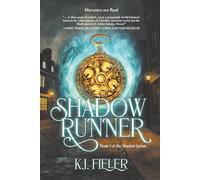 Shadow Runner: Monsters are Real... (The Shadow Series)