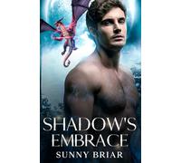 Shadow’s Embrace: A Forbidden Vampire Hybrid Romance (Off-Limits Dragon Mates - Enemies to Lovers Romance Collection)